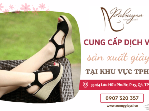 Phước Nhuyễn - Chuyên sản xuất giày sỉ giá tốt mẫu mã đẹp tại TPHCM